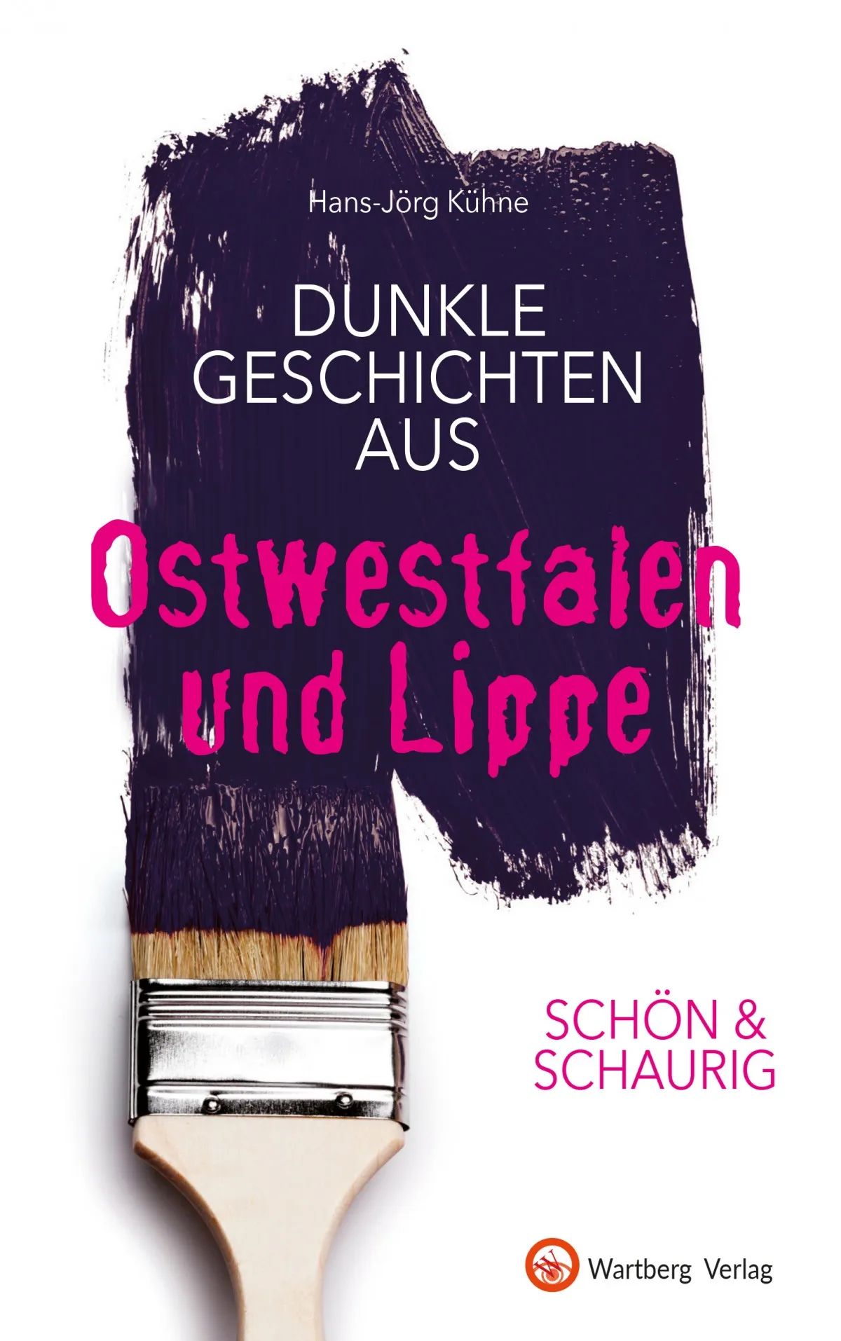 Dunkle Geschichten aus Ostwestfalen und Lippe