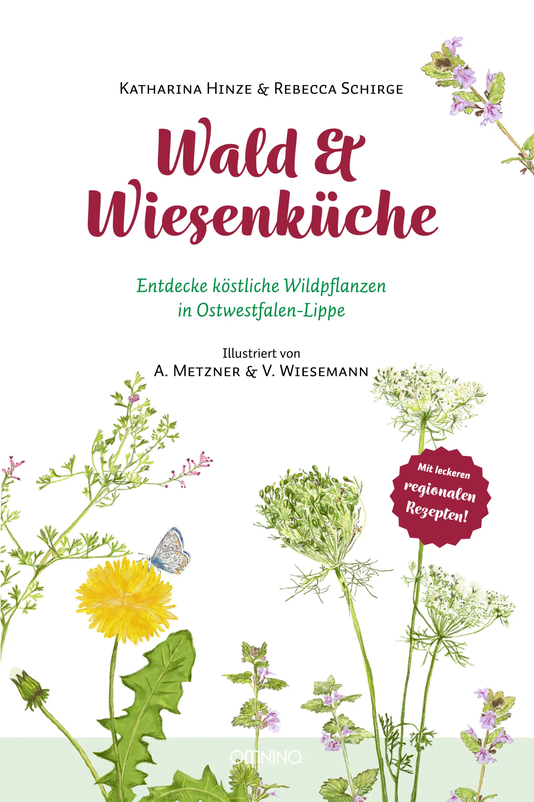 Wald und Wiesenküche. Köstliche Wildpflanzen in Ostwestfalen-Lippe